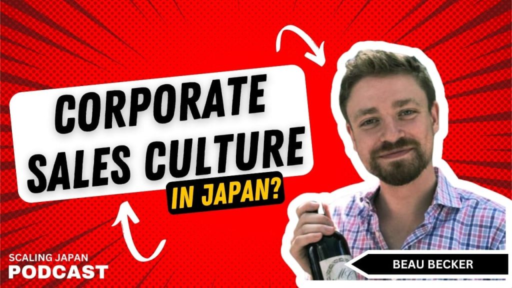How to Conduct Sales in Japan with Beau Becker
