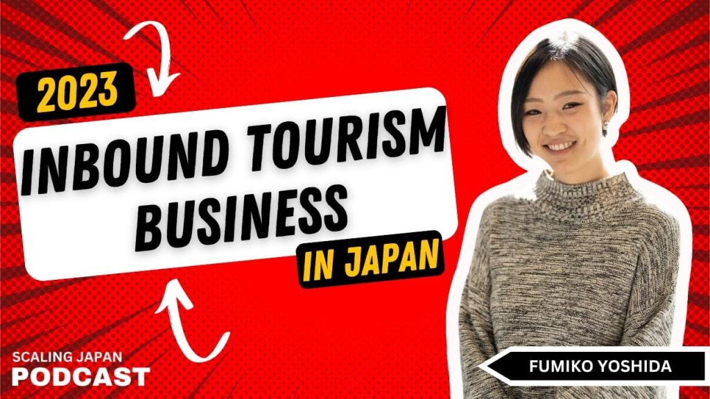 Tourism Industry in Japan with Fumiko Yoshida