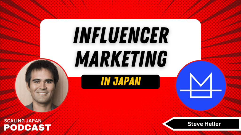 Influencer Marketing in Japan with Stephen Heller from Hashi Media